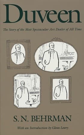 Duveen: The Story of the Most Spectacular Art Dealer of All Time