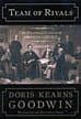 Team of Rivals: The Political Genius of Abraham Lincoln